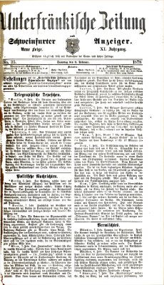 Unterfränkische Zeitung und Schweinfurter Anzeiger (Schweinfurter Anzeiger) Samstag 9. Februar 1878