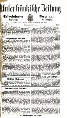 Unterfränkische Zeitung und Schweinfurter Anzeiger (Schweinfurter Anzeiger) Mittwoch 13. Februar 1878