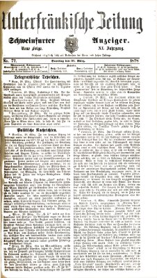 Unterfränkische Zeitung und Schweinfurter Anzeiger (Schweinfurter Anzeiger) Samstag 30. März 1878