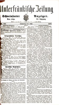 Unterfränkische Zeitung und Schweinfurter Anzeiger (Schweinfurter Anzeiger) Donnerstag 2. Mai 1878