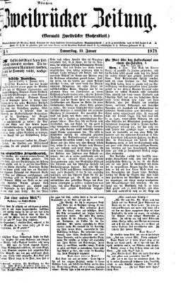 Zweibrücker Zeitung (Zweibrücker Wochenblatt) Donnerstag 10. Januar 1878