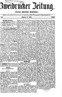 Zweibrücker Zeitung (Zweibrücker Wochenblatt) Sonntag 17. März 1878