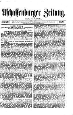 Aschaffenburger Zeitung Freitag 18. Oktober 1878