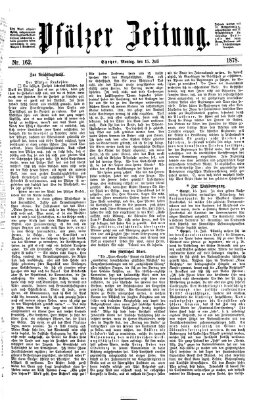 Pfälzer Zeitung Montag 15. Juli 1878