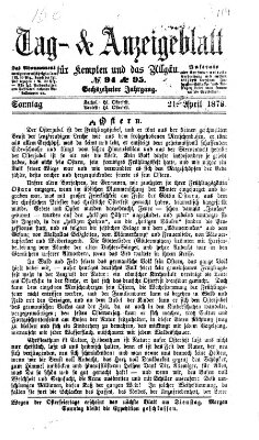 Tag- und Anzeigeblatt für Kempten und das Allgäu Sonntag 21. April 1878