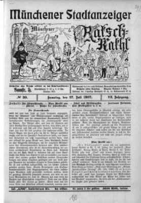 Münchener Stadtanzeiger und "Münchener Ratschkathl" (Münchener Ratsch-Kathl) Samstag 27. Juli 1907