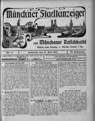 Münchener Stadtanzeiger und "Münchener Ratschkathl" (Münchener Ratsch-Kathl) Samstag 31. Juli 1909