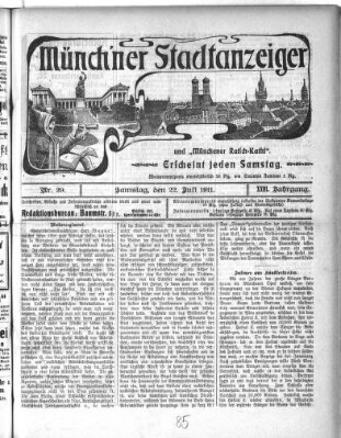 Münchener Stadtanzeiger und "Münchener Ratschkathl" (Münchener Ratsch-Kathl) Samstag 22. Juli 1911