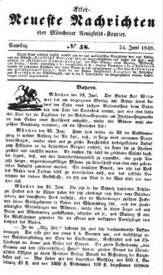 Allerneueste Nachrichten oder Münchener Neuigkeits-Kourier Samstag 24. Juni 1848