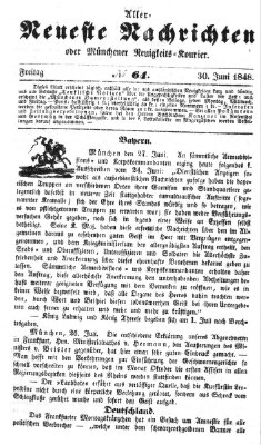 Allerneueste Nachrichten oder Münchener Neuigkeits-Kourier Freitag 30. Juni 1848