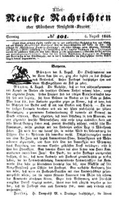 Allerneueste Nachrichten oder Münchener Neuigkeits-Kourier Sonntag 6. August 1848