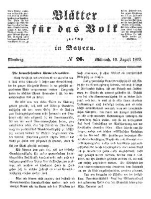 Blätter für das Volk zunächst in Bayern Mittwoch 16. August 1848