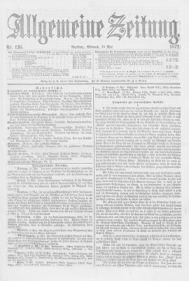 Allgemeine Zeitung Mittwoch 15. Mai 1872