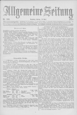 Allgemeine Zeitung Freitag 16. April 1875