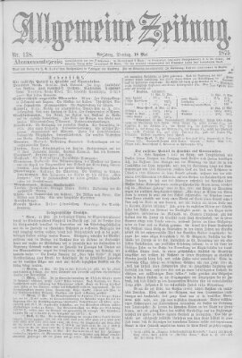 Allgemeine Zeitung Dienstag 18. Mai 1875