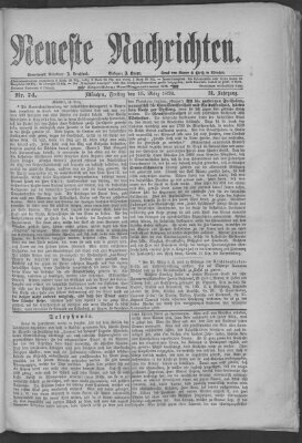 Neueste Nachrichten (Münchner neueste Nachrichten) Freitag 15. März 1878