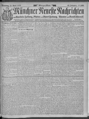 Münchner neueste Nachrichten Dienstag 25. April 1893