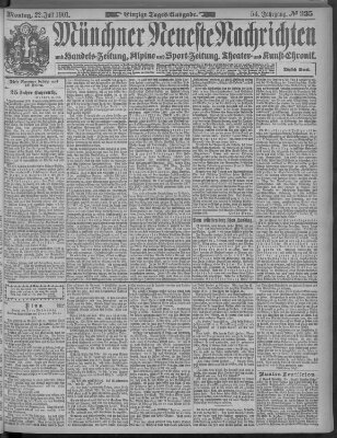 Münchner neueste Nachrichten Montag 22. Juli 1901