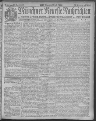 Münchner neueste Nachrichten Samstag 23. April 1898