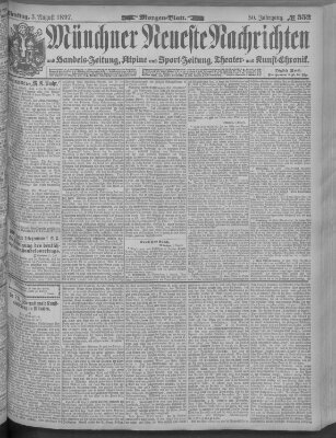 Münchner neueste Nachrichten Dienstag 3. August 1897