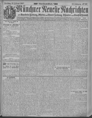 Münchner neueste Nachrichten Freitag 22. Februar 1907