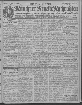 Münchner neueste Nachrichten Mittwoch 22. Mai 1907
