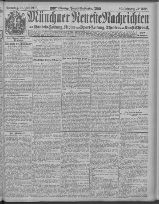 Münchner neueste Nachrichten Sonntag 21. Juli 1907