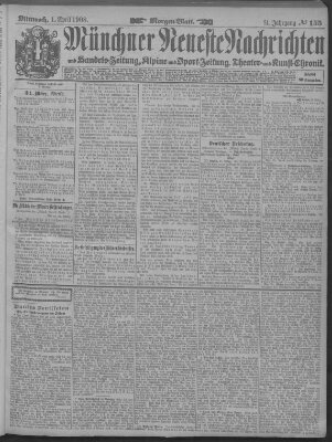 Münchner neueste Nachrichten Mittwoch 1. April 1908