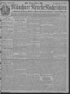 Münchner neueste Nachrichten Freitag 3. April 1908