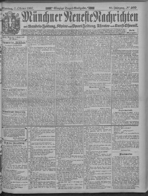Münchner neueste Nachrichten Montag 7. Oktober 1907