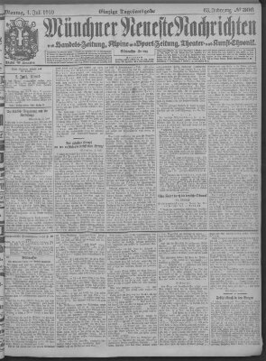 Münchner neueste Nachrichten Montag 4. Juli 1910