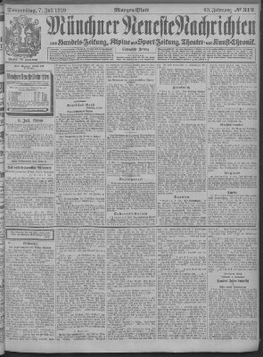 Münchner neueste Nachrichten Donnerstag 7. Juli 1910