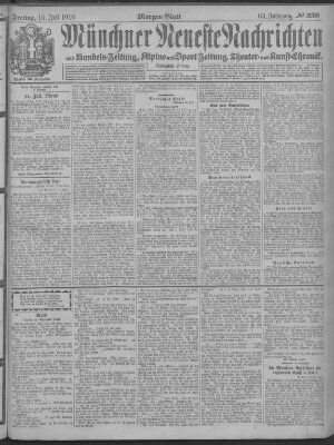 Münchner neueste Nachrichten Freitag 15. Juli 1910