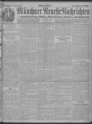 Münchner neueste Nachrichten Dienstag 19. Juli 1910