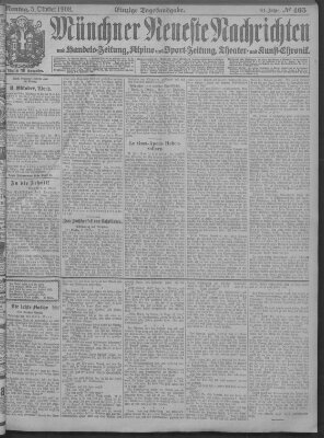 Münchner neueste Nachrichten Montag 5. Oktober 1908