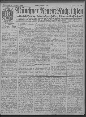 Münchner neueste Nachrichten Mittwoch 2. Dezember 1908
