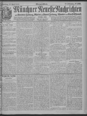 Münchner neueste Nachrichten Dienstag 20. April 1909