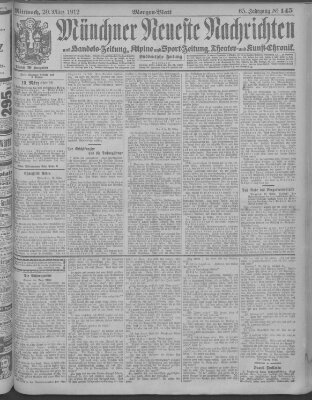 Münchner neueste Nachrichten Mittwoch 20. März 1912
