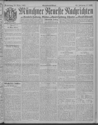 Münchner neueste Nachrichten Samstag 30. März 1912