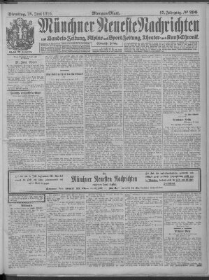 Münchner neueste Nachrichten Dienstag 28. Juni 1910