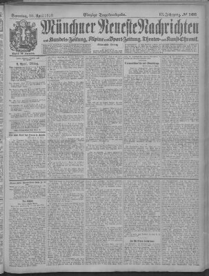 Münchner neueste Nachrichten Sonntag 10. April 1910