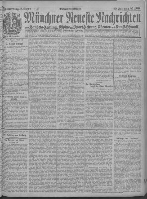 Münchner neueste Nachrichten Donnerstag 8. August 1912