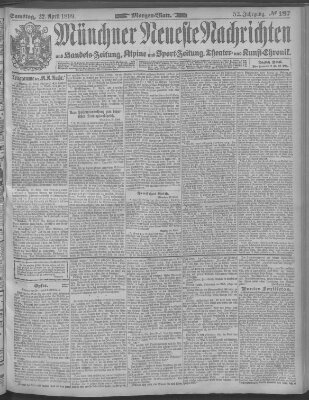 Münchner neueste Nachrichten Samstag 22. April 1899