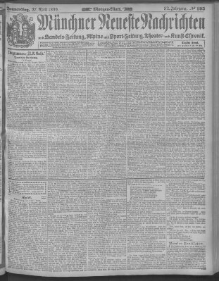 Münchner neueste Nachrichten Donnerstag 27. April 1899
