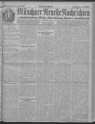Münchner neueste Nachrichten Donnerstag 17. Juni 1909