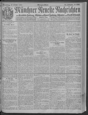 Münchner neueste Nachrichten Dienstag 17. Oktober 1911