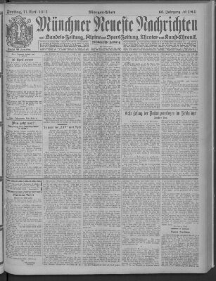 Münchner neueste Nachrichten Freitag 11. April 1913