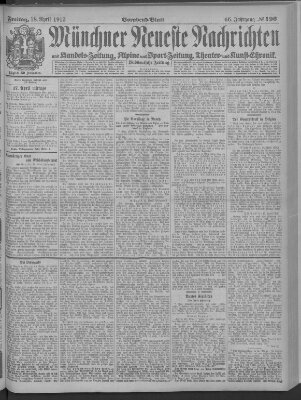 Münchner neueste Nachrichten Freitag 18. April 1913