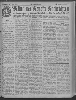 Münchner neueste Nachrichten Mittwoch 17. Juni 1914