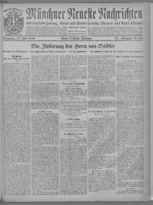Münchner neueste Nachrichten Dienstag 25. Juni 1918